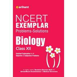 Arihant NCERT Exemplar Biology Class - 12